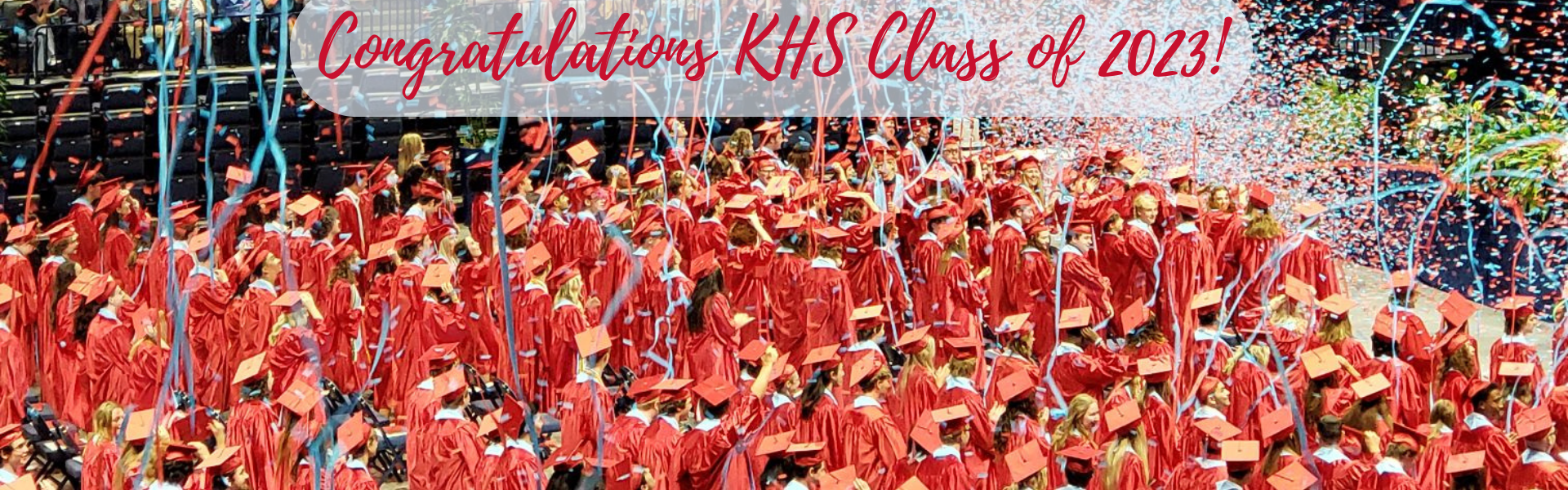 Congratulations to the KHSClass of 2023